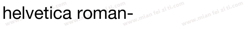 helvetica roman字体转换